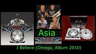 🎸🎹🌟Asia: I Believe (Omega Album 2010)✨"John Wetton", "Steve Howe", "Geoffrey Downes", "Carl Palmer"