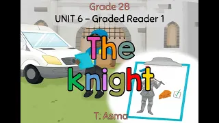 TT OMAN 2B - S&S  Unit 6 -Graded Reader 1- The Knight