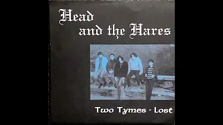 Two Tymes - Head And The Hares