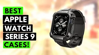 Top 7 Best Apple Watch Series 9 Cases!🔥🔥✅