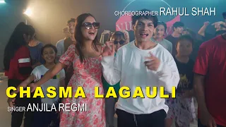 CHASMA LAGAULI - Anjila Regmi | Dance Choreography | Rahul Shah