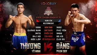 CC21  - VÕ MINH THƯƠNG vs PHẠM DUY ĐĂNG