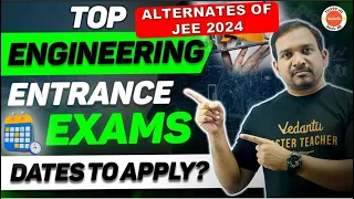 Alternates of JEE 2024 | Top Engineering Colleges Entry Exams Other Than IITs & NIT@VedantuTeluguJEE