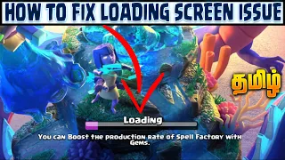 How to fix the loading screen issue in Clash of Clans (Tamil)