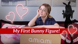 There's No Turning Back Now...My First Bunny Figure! // Chill anime figure unboxing