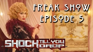 Following Freak Show: American Horror Story 405 Recap!