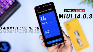 Finally Xiaomi 11 Lite NE 5G Got MIUI 14.0.3 Indian Update | Android 13 MIUI 14.0.3 for Xiaomi 11