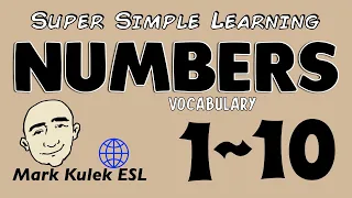 Numbers (1~10) - Super Simple Learning (vocabulary) | Learn English - Mark Kulek ESL