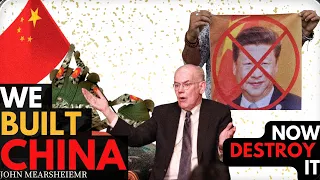 We Built up China and Now We Want to Destroy it, John Mearsheimer #realpolitik