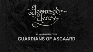 Accursed Years - Guardians of Asgaard (Amon Amarth cover)