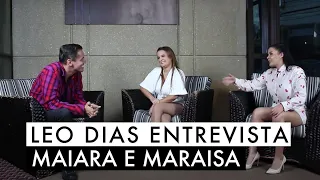 Leo Dias entrevista Maiara e Maraisa