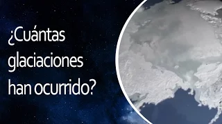 ¿Cuántas glaciaciones han ocurrido? 💡 El Universo en 1 Minuto