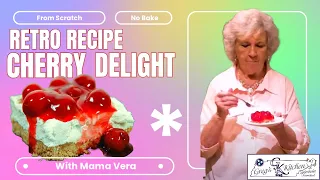 EASY NO BAKE  Cherry Delight Dessert - Vintage Recipe