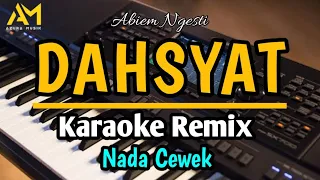 DAHSYAT KARAOKE REMIX  NADA CEWEK - AZURA MUSIK