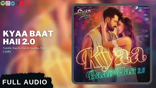 Kyaa Baat Haii 2.0 (AUDIO) | Govinda Naam Mera | Harrdy, Tanishk, Nikhita, Jaani, B Praak