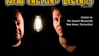 New England Legends Podcast 69 - The Voynich Manuscript