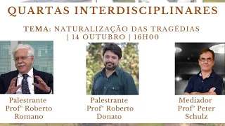 Quarta Interdisciplinar - Naturalização das Tragédias