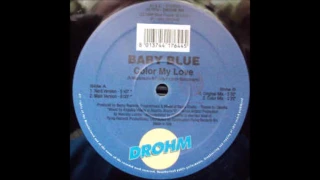 Baby Blue - Color My Love (Original Mix). Italo Dance 1996