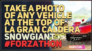 Take a photo of any vehicle at the top of La Gran Caldera Forza Horizon 5 Snowgiant