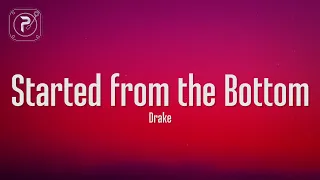 Drake - Started From The Bottom (Lyrics)