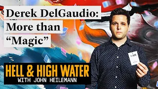 Investigating the Illusion of Identity With Derek DelGaudio | Hell & High Water