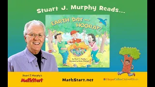 Stuart J. Murphy Reads "Earth Day — Hooray!"