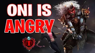 The Oni Is Looking For Entitled Survivors To Bash!!