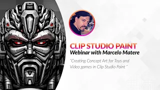 Webinar 🇬🇧 – Creating Concept Art for Toys and Video games in Clip Studio Paint with Marcelo Matere