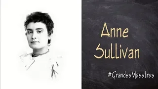 #GrandesMaestros Anne Sullivan