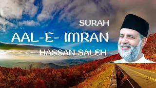 Surah Aal E Imran Recitation by Hassan Saleh