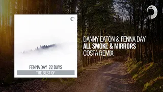 Danny Eaton & Fenna Day - All Smoke & Mirrors (Costa Remix) [Taken from  "22 Days - The Best Of"]