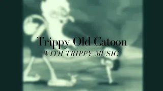 Trippy Old Cartoon || Trippy Music || Black and White Cartoon || Trance Music || Deep Dope | Headset