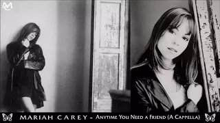 Mariah Carey - Anytime You Need a Friend (A Cappella)