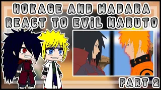 Hokage and Madara react to evil Naruto | evil Naruto vs Madara🤯🤯 |  part 2 | my au | gacha club