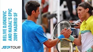 Relive Novak Djokovic & Rafael Nadal's Epic 2009 Madrid Semi-final