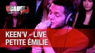 Keen'v - Petite Emilie - Live - C'Cauet sur NRJ