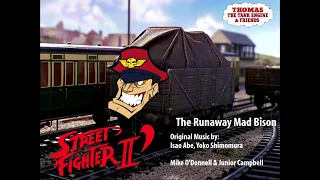 The Runaway Mad Bison (Street Fighter II & Thomas 'Runaway' Theme Mashup)