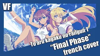 [AMVF] To Aru kagaku no railgun T - "Final phase" (FRENCH COVER)