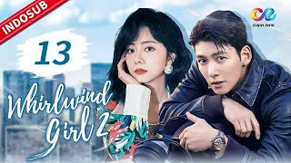 Whirlwind Girl 2【INDO SUB】EP13: Baicao Chang'an mesra Ting Hao sangat senang | Chinazone Indo