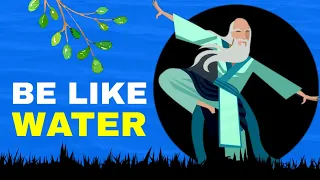 Be Like Water - Chinese Philosophy for Living Wisely | Tao Te Ching by Lao Tzu: 道德经