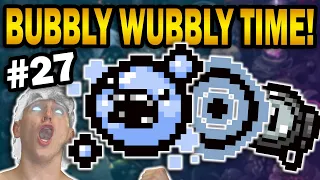 Bubbly Wubbly Combo! - The Binding of Isaac: Repentance #27