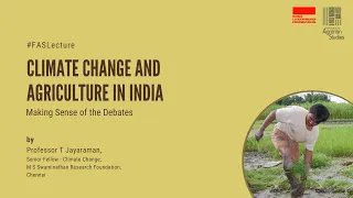 Climate Change and Agriculture in India: Making Sense of the Debates