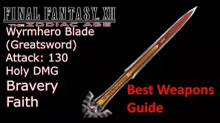 Final Fantasy XII The Zodiac Age: Best Weapon of Every Type and How to Get (Gear Guide)
