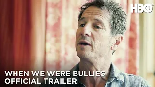 When We Were Bullies | Official Trailer | HBO