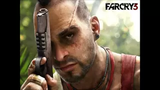 Far Cry 3 - Further (Featuring Vaas Insanity quotes)