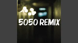 5050 (Remix)