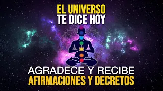 🚀 EL UNIVERSO TE DICE HOY Agradece y Recibe | Potentes Afirmaciones y Decretos Poderosos🌟