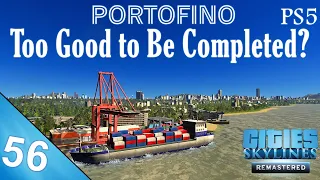 A City So Good It Can’t Get Finished? Cities Skylines Remastered Portofino S3EP56