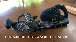 A $30 Solution to $1,000 of Festool Domino