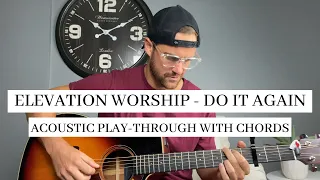 Do It Again || Elevation Worship || Acoustic Guitar Play-Through and Lesson